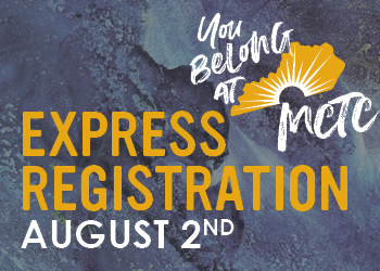 Express Registration August 2. You belong at MCTC.