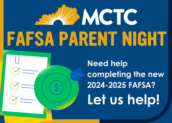 MCTC FAFSA Parent Night: Need help completing the new 2024-2025 FAFSA? Let us help!